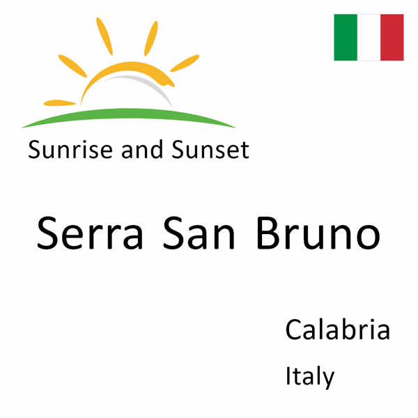 Sunrise and sunset times for Serra San Bruno, Calabria, Italy