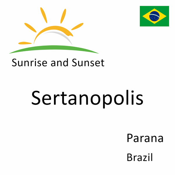 Sunrise and sunset times for Sertanopolis, Parana, Brazil