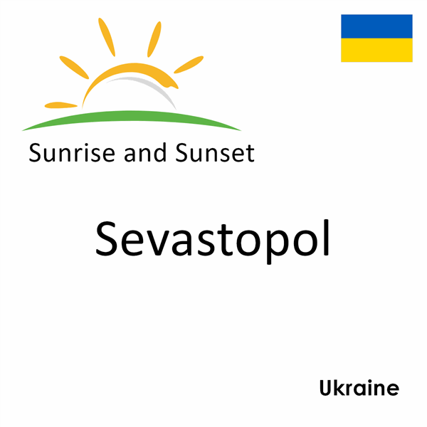 Sunrise and sunset times for Sevastopol, Ukraine