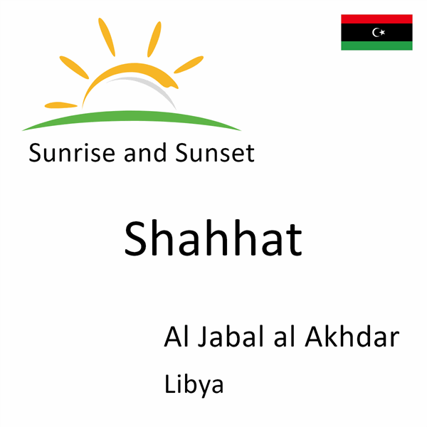 Sunrise and sunset times for Shahhat, Al Jabal al Akhdar, Libya