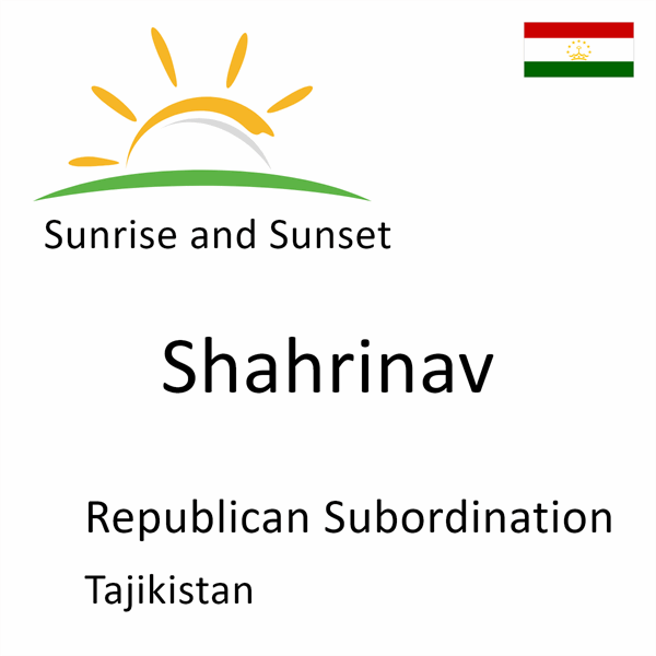 Sunrise and sunset times for Shahrinav, Republican Subordination, Tajikistan