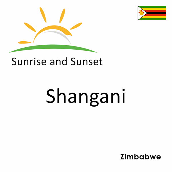 Sunrise and sunset times for Shangani, Zimbabwe