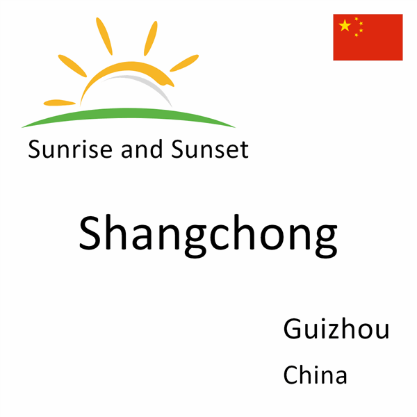 Sunrise and sunset times for Shangchong, Guizhou, China