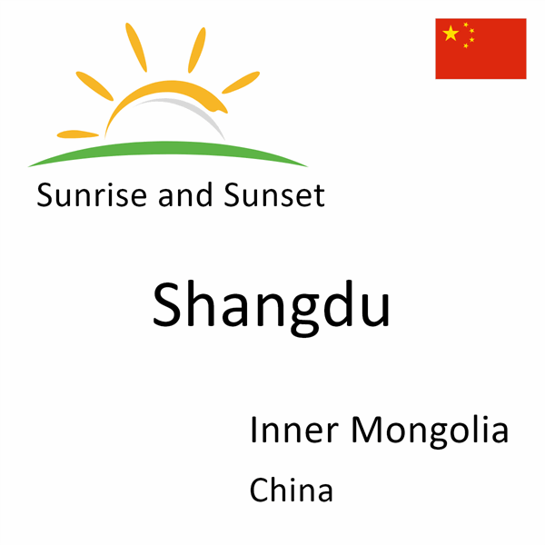 Sunrise and sunset times for Shangdu, Inner Mongolia, China
