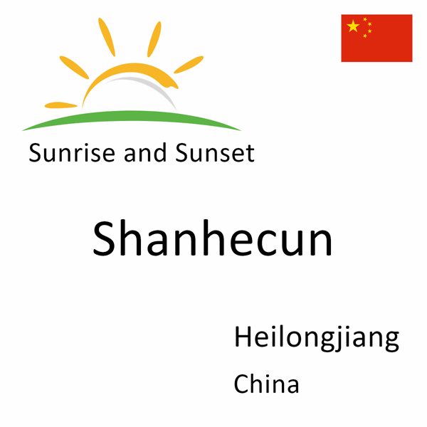 Sunrise and sunset times for Shanhecun, Heilongjiang, China