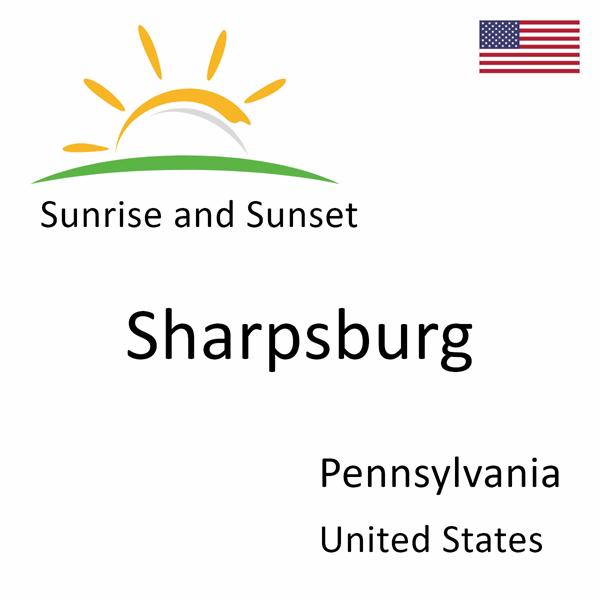 Sunrise and sunset times for Sharpsburg, Pennsylvania, United States