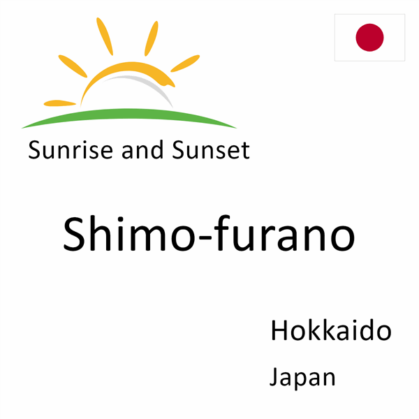 Sunrise and sunset times for Shimo-furano, Hokkaido, Japan