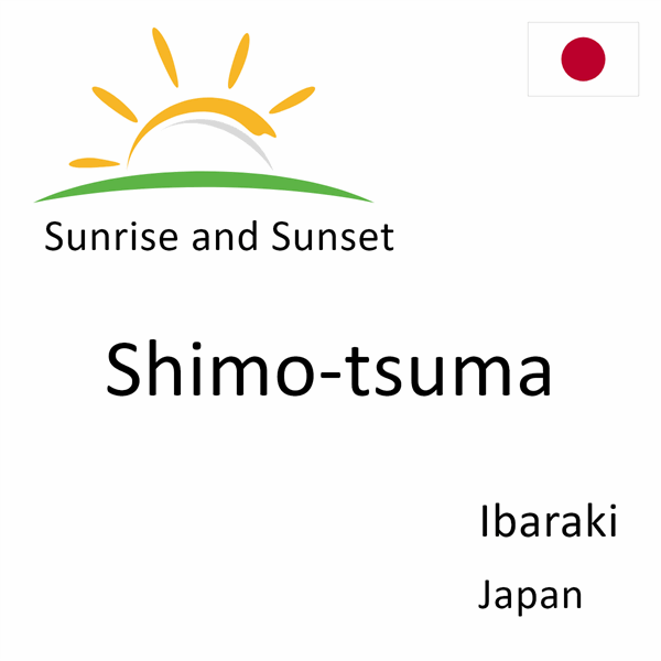 Sunrise and sunset times for Shimo-tsuma, Ibaraki, Japan
