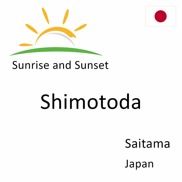 Sunrise and sunset times for Shimotoda, Saitama, Japan