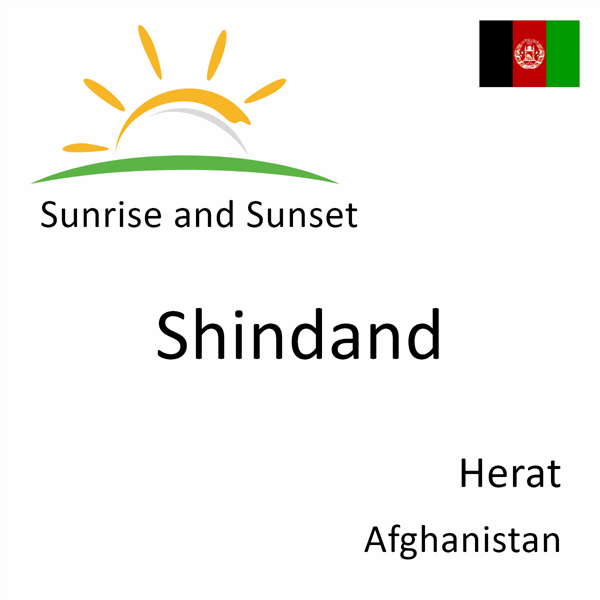 Sunrise and sunset times for Shindand, Herat, Afghanistan