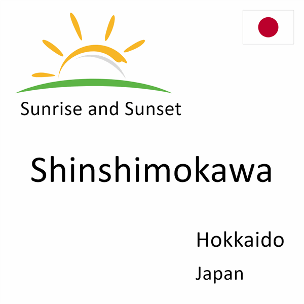 Sunrise and sunset times for Shinshimokawa, Hokkaido, Japan