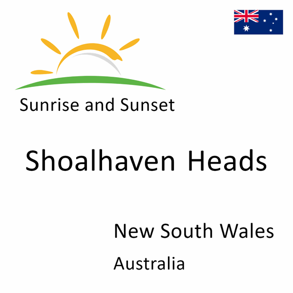 Sunrise and sunset times for Shoalhaven Heads, New South Wales, Australia