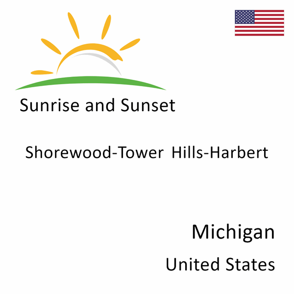 Sunrise and sunset times for Shorewood-Tower Hills-Harbert, Michigan, United States