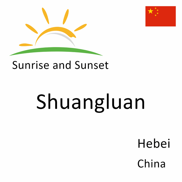 Sunrise and sunset times for Shuangluan, Hebei, China