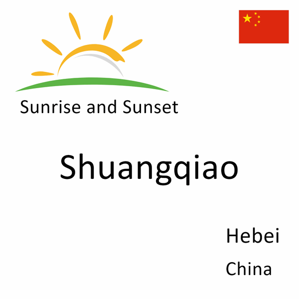 Sunrise and sunset times for Shuangqiao, Hebei, China