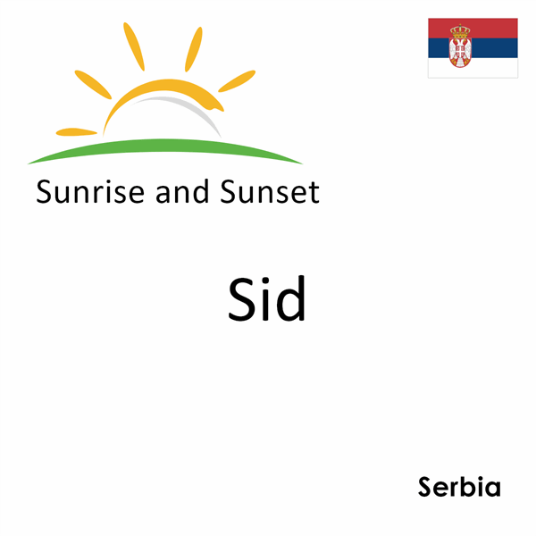 Sunrise and sunset times for Sid, Serbia