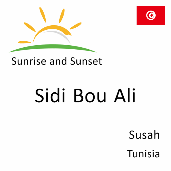 Sunrise and sunset times for Sidi Bou Ali, Susah, Tunisia