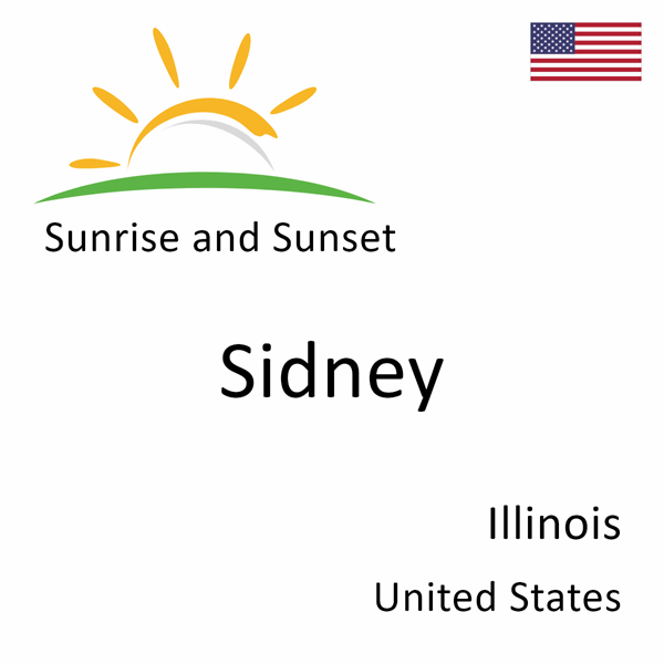 Sunrise and sunset times for Sidney, Illinois, United States