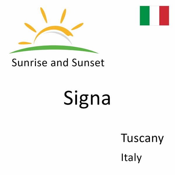 Sunrise and sunset times for Signa, Tuscany, Italy