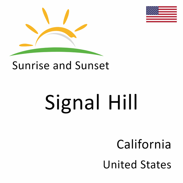 Sunrise and sunset times for Signal Hill, California, United States