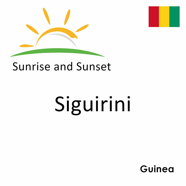 Sunrise and sunset times for Siguirini, Guinea