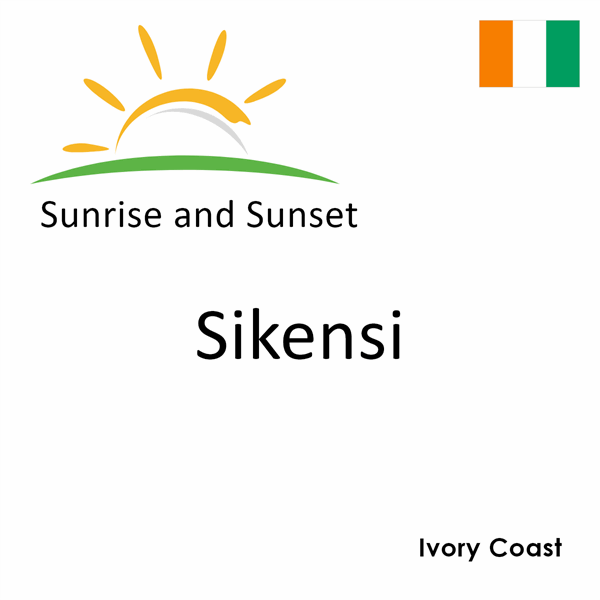 Sunrise and sunset times for Sikensi, Ivory Coast