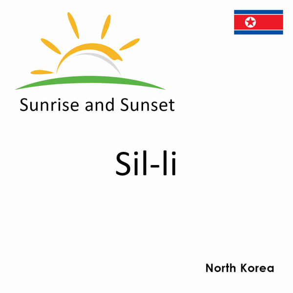 Sunrise and sunset times for Sil-li, North Korea