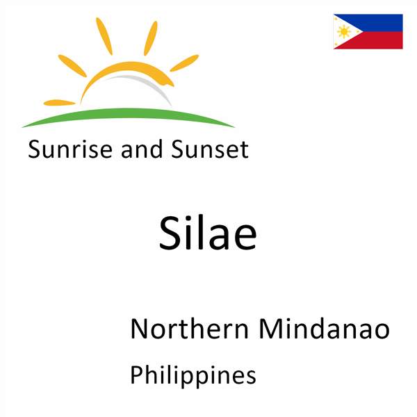 Sunrise and sunset times for Silae, Northern Mindanao, Philippines
