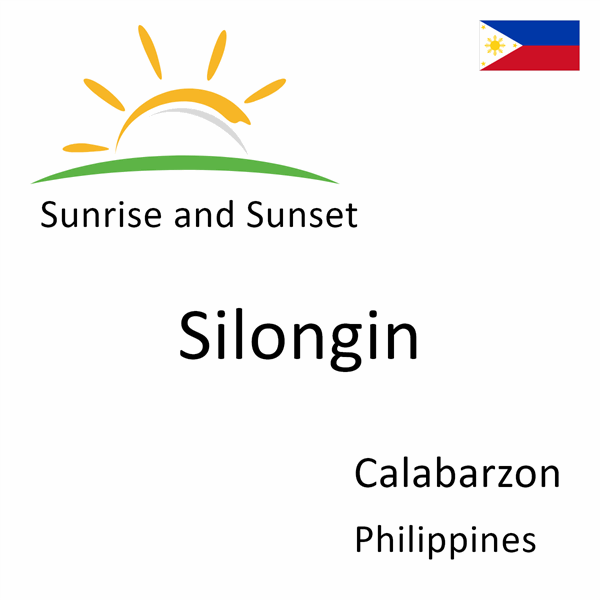 Sunrise and sunset times for Silongin, Calabarzon, Philippines