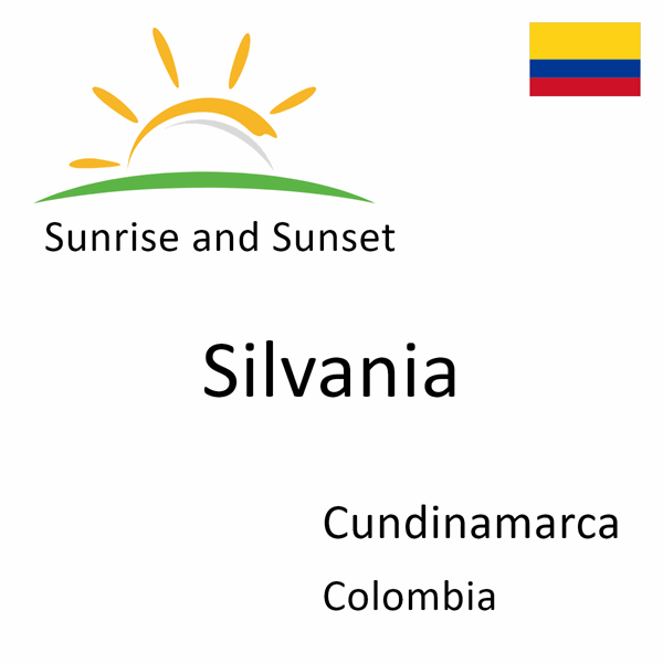Sunrise and sunset times for Silvania, Cundinamarca, Colombia