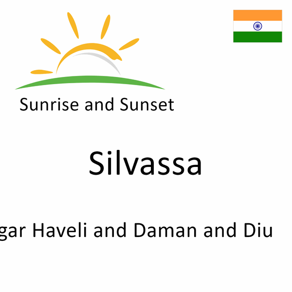 Sunrise and sunset times for Silvassa, Dadra and Nagar Haveli and Daman and Diu, India