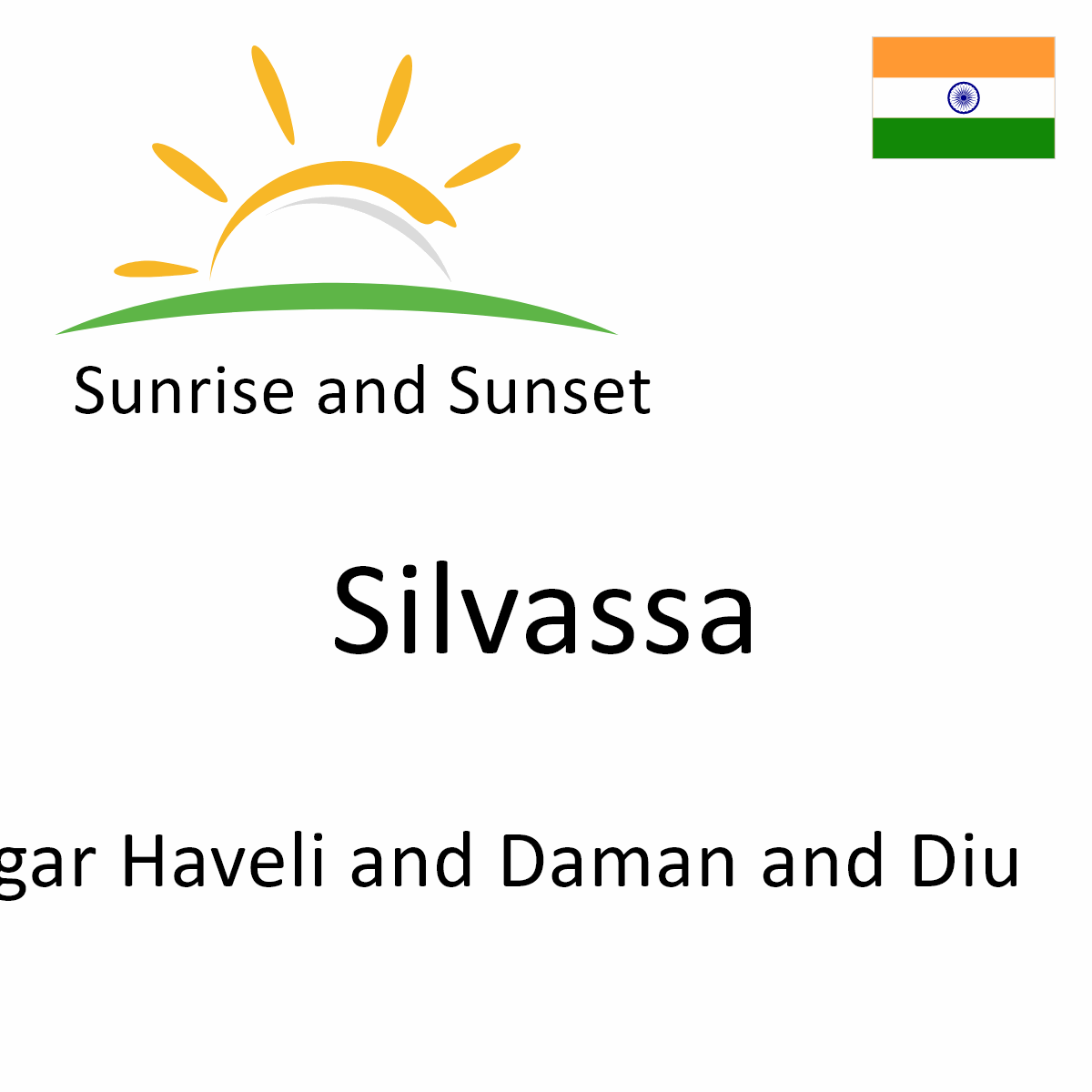 Sunrise and Sunset Times in Silvassa, Dadra and Nagar Haveli and Daman and  Diu, India