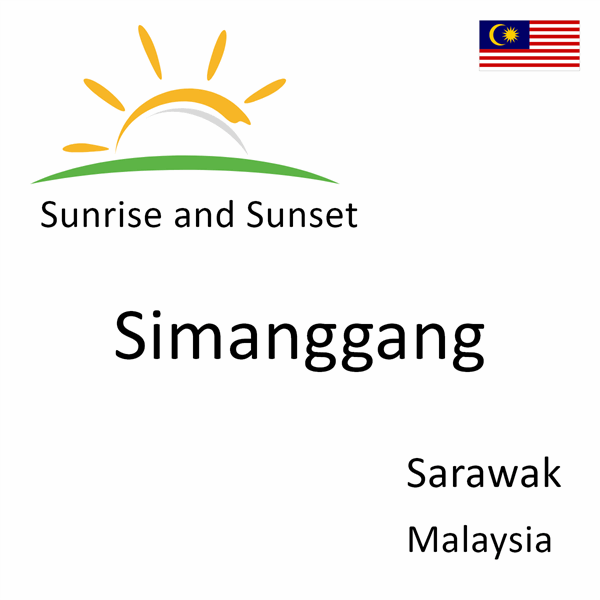 Sunrise and sunset times for Simanggang, Sarawak, Malaysia