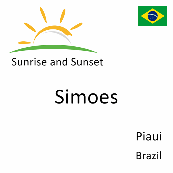 Sunrise and sunset times for Simoes, Piaui, Brazil