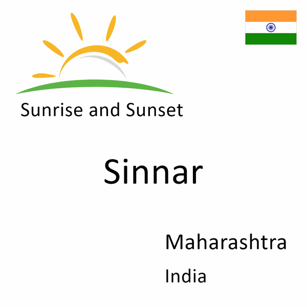 Sunrise and sunset times for Sinnar, Maharashtra, India