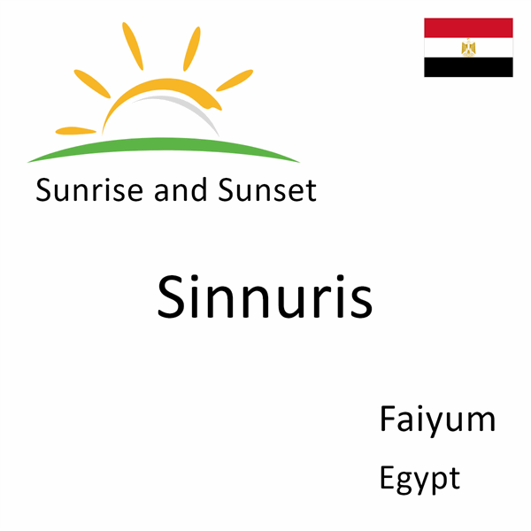 Sunrise and sunset times for Sinnuris, Faiyum, Egypt