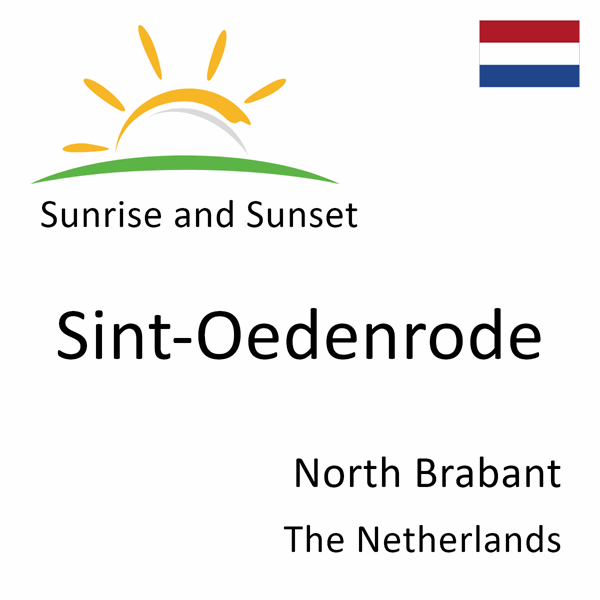 Sunrise and sunset times for Sint-Oedenrode, North Brabant, The Netherlands