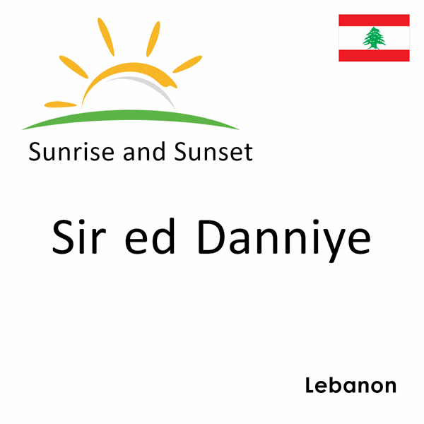 Sunrise and sunset times for Sir ed Danniye, Lebanon