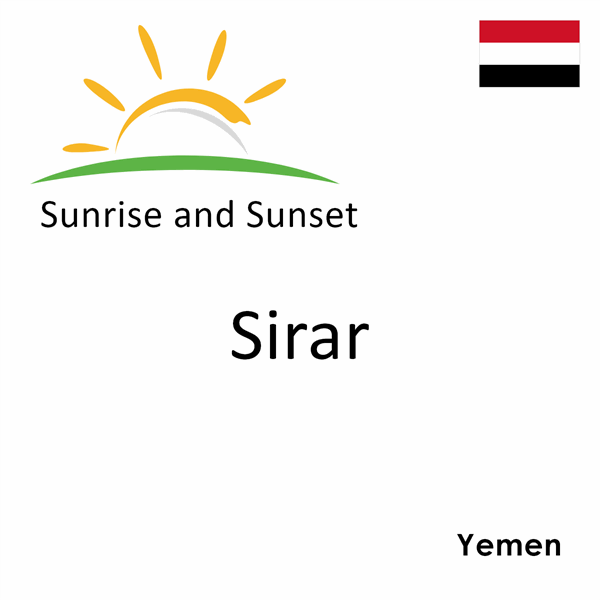 Sunrise and sunset times for Sirar, Yemen