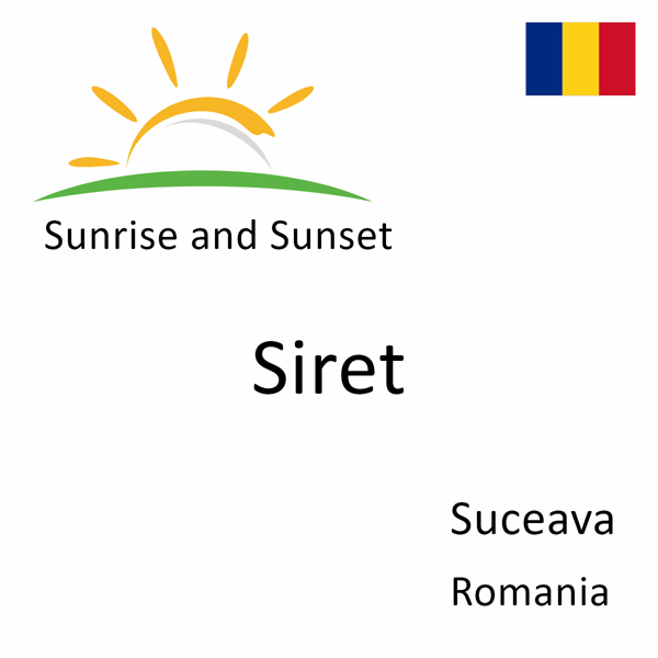 Sunrise and sunset times for Siret, Suceava, Romania
