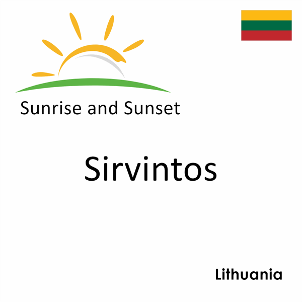 Sunrise and sunset times for Sirvintos, Lithuania