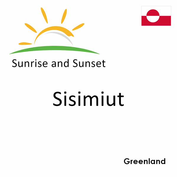 Sunrise and sunset times for Sisimiut, Greenland