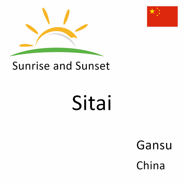 Sunrise and sunset times for Sitai, Gansu, China