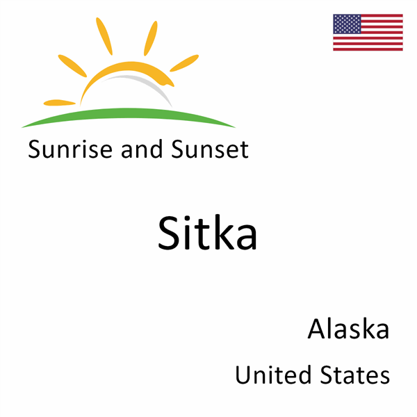 Sunrise and sunset times for Sitka, Alaska, United States