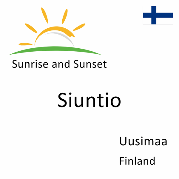 Sunrise and sunset times for Siuntio, Uusimaa, Finland