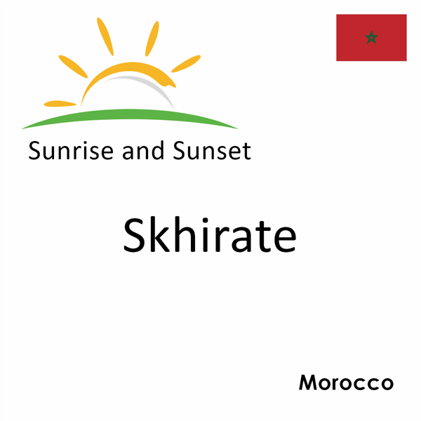 Sunrise and sunset times for Skhirate, Morocco