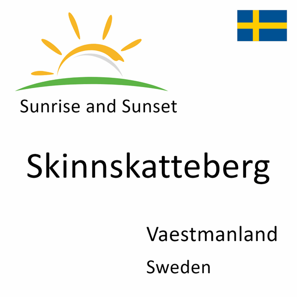 Sunrise and sunset times for Skinnskatteberg, Vaestmanland, Sweden