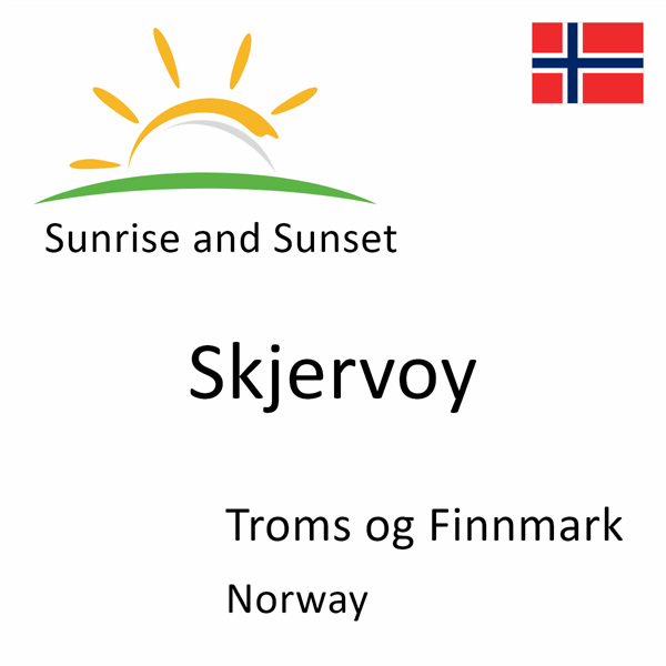 Sunrise and sunset times for Skjervoy, Troms og Finnmark, Norway
