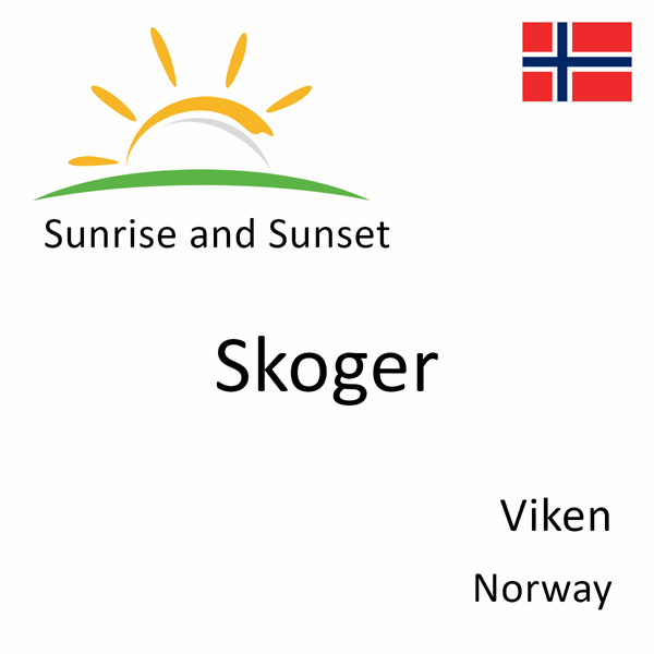 Sunrise and sunset times for Skoger, Viken, Norway
