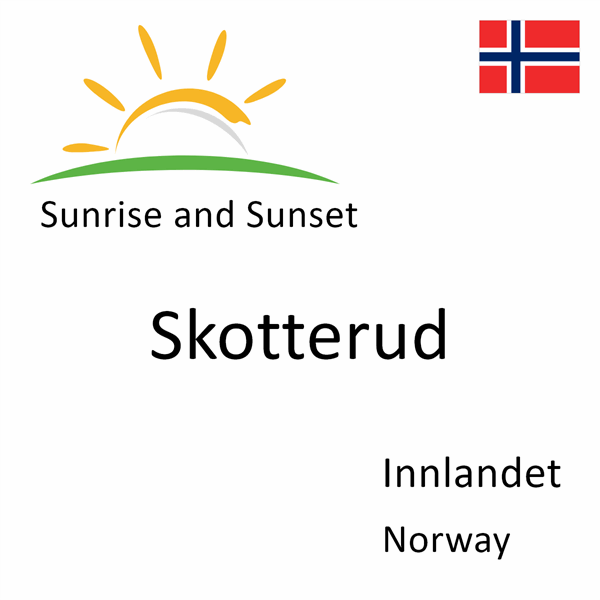 Sunrise and sunset times for Skotterud, Innlandet, Norway